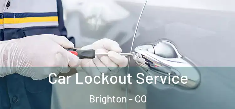 Car Lockout Service Brighton - CO