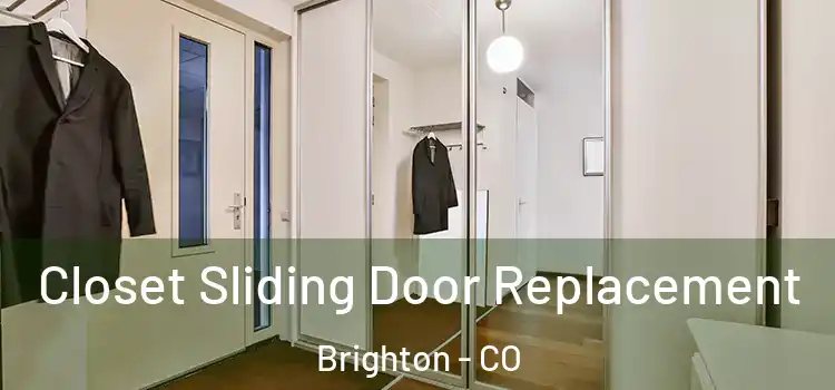 Closet Sliding Door Replacement Brighton - CO