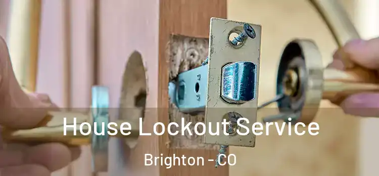  House Lockout Service Brighton - CO