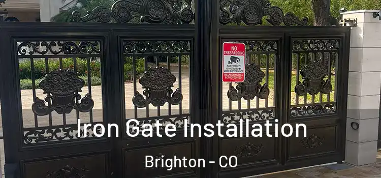  Iron Gate Installation Brighton - CO