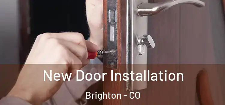  New Door Installation Brighton - CO